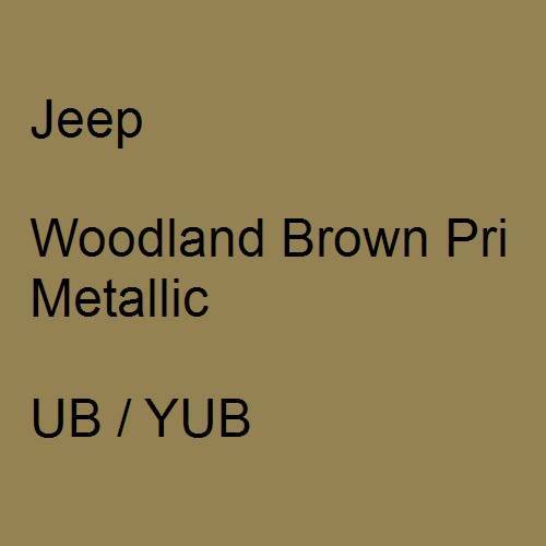 Jeep, Woodland Brown Pri Metallic, UB / YUB.